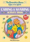 The Berenstain Bears Gifts of the Spirit Caring & Sharing Activity Book (Berenstain Bears) - Book
