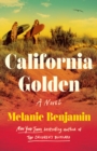 California Golden : A Novel - Book