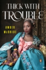 Thick with Trouble - eBook