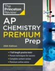 Princeton Review AP Chemistry Premium Prep, 2024 : 7 Practice Tests + Complete Content Review + Strategies & Techniques - Book