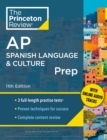 Princeton Review AP Spanish Language & Culture Prep, 2024 : 3 Practice Tests + Content Review + Strategies & Techniques - Book