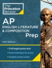 Princeton Review AP English Literature & Composition Prep, 2024 : 5 Practice Tests + Complete Content Review + Strategies & Techniques - Book