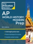 Princeton Review AP World History: Modern Prep, 2024 : 3 Practice Tests + Complete Content Review + Strategies & Techniques - Book