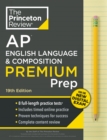 Princeton Review AP English Language & Composition Premium Prep : 8 Practice Tests + Digital Practice Online + Content Review - Book