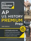 Princeton Review AP U.S. History Premium Prep : 6 Practice Tests + Digital Practice Online + Content Review - Book