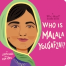 Who Is Malala Yousafzai?: A Who Was? Board Book - Book
