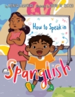 How to Speak in Spanglish - Book