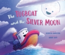 The Tugboat and the Silver Moon - Book