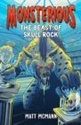 The Beast of Skull Rock (Monsterious, Book 4) - Book