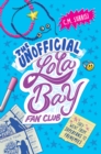 The Unofficial Lola Bay Fan Club - Book