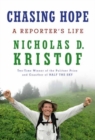 Chasing Hope : A Reporter's Life - Book