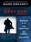 Mark Greaney's Gray Man Series: Books 1-3 - eBook