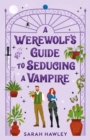 Werewolf's Guide to Seducing a Vampire - eBook