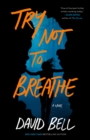 Try Not to Breathe - eBook