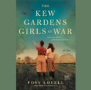 Kew Gardens Girls at War - eAudiobook