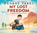 My Lost Freedom : A Japanese American World War II Story - Book