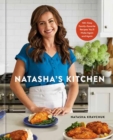 Natasha's Kitchen : 100+ Easy Family-Favorite Recipes You'll Make Again and Again: A Cookbook - Book