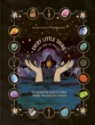 Every Little Thing You Do Is Magic : An Interactive Guide to Tarot, Ritual, and Personal Growth: A Tarot Workbook - Book