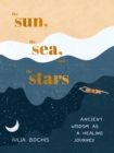 Sun, the Sea, and the Stars - eBook