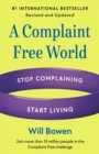 Complaint Free World, Revised and Updated - eBook