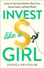 Invest Like a Girl - eBook
