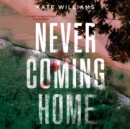 Never Coming Home - eAudiobook