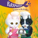 Purrmaids #7: Kittens in the Kitchen - eAudiobook