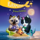Purrmaids #9: Kitten Campout - eAudiobook