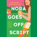 Nora Goes Off Script - eAudiobook