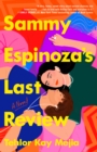 Sammy Espinoza's Last Review - Book