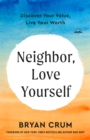 Neighbor, Love Yourself - eBook