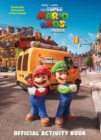 Nintendo and Illumination present The Super Mario Bros. Movie Official Activity Book - Book