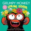 Grumpy Monkey Spring Fever : Includes Fun Stickers! - Book