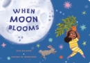 When Moon Blooms - Book
