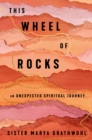 This Wheel of Rocks - eBook