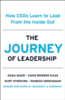 The Journey Of Leadership : How CEO's Learn to Lead from the Inside Out - Book