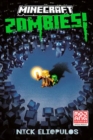 Minecraft: Zombies! : An Official Minecraft Novel - Book