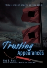 Trusting Appearances : Things Are Not Always as They Seem - eBook
