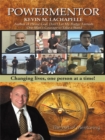 Powermentor : Changing Lives, One Person at a Time! </Br> the Art of Mentoring - eBook