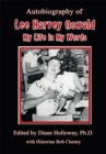Autobiography of Lee Harvey Oswald: : My Life in My Words - eBook