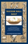Matzoh Ball Soup : A Collection of Personal Stories, Poems, and Rabbinical Sermons to Inspire the Jewish Spirit - eBook