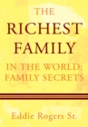 The Richest Family in the World: Family Secrets - eBook