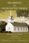 The Minutes of Salem Baptist Church : Hamilton County, Tennessee 1872-1915 - eBook