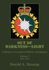 Out of Darkness-Light : A History of Canadian Military Intelligence - eBook