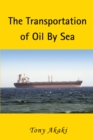 The Transportation of Oil by Sea - eBook