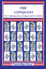 The Conquest : (The Continuing Story of Jaguar <Br>And Five Rabbit) - eBook