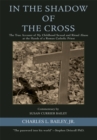 In the Shadow of the Cross : The True Account of My Childhood Sexual and Ritual Abuse at the Hands of a Roman Catholic Priest - eBook