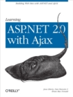 Learning ASP.NET 2.0 with AJAX : A Practical Hands-on Guide - eBook