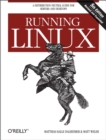 Running Linux : A Distribution-Neutral Guide for Servers and Desktops - eBook