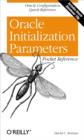 Oracle Initialization Parameters Pocket Reference : Oracle Configuration Quick Reference - eBook
